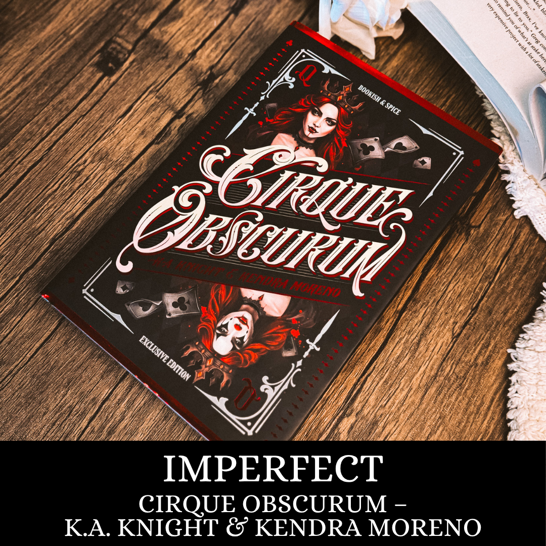 Cirque Obscurum | K.A. Knight & Kendra Moreno | IMPERFECT