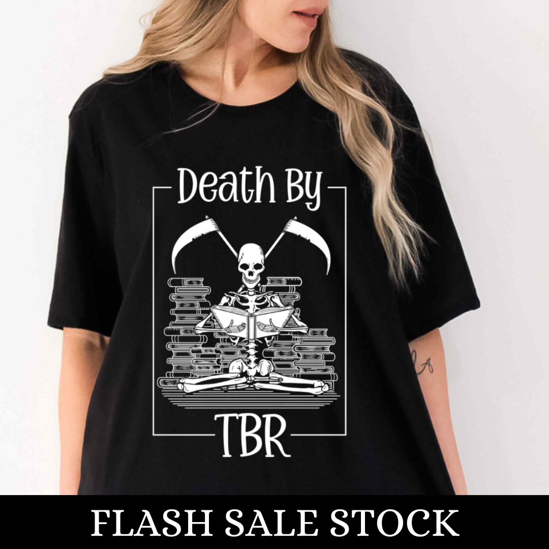 Death By TBR Bookish T-Shirt | Flash Sale