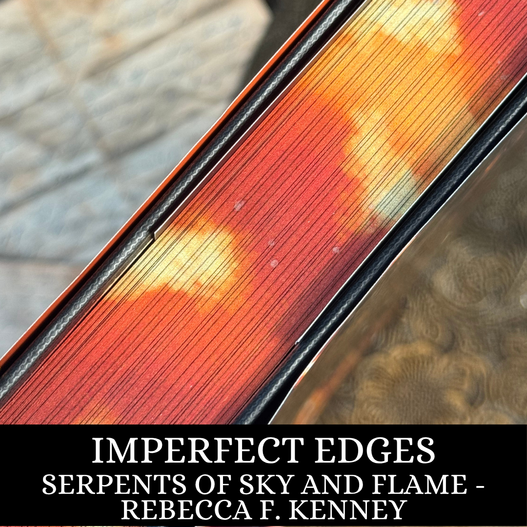 Serpents of Sky & Flame | Rebecca F. Kenney | IMPERFECT