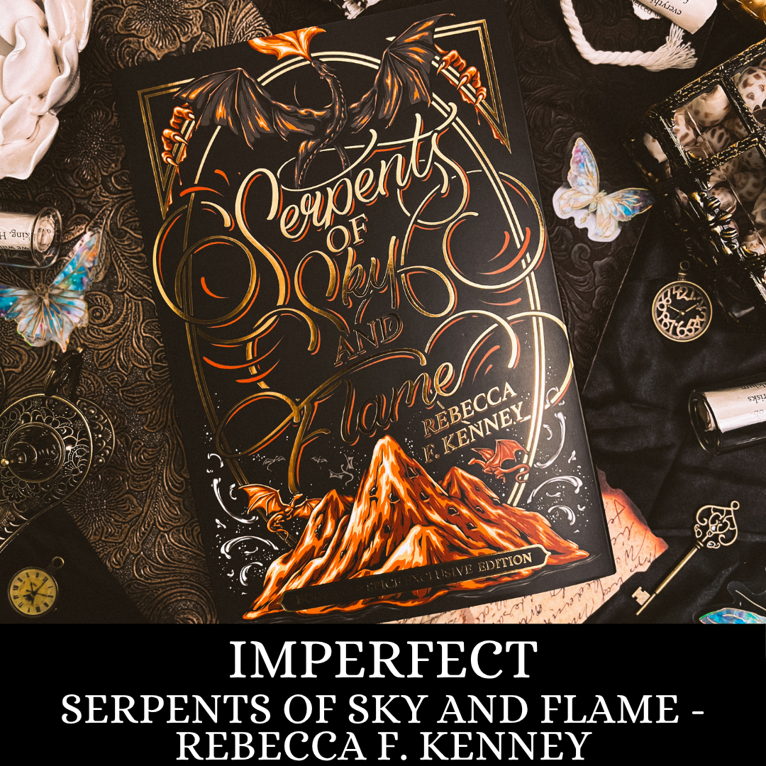 Serpents of Sky & Flame | Rebecca F. Kenney | IMPERFECT