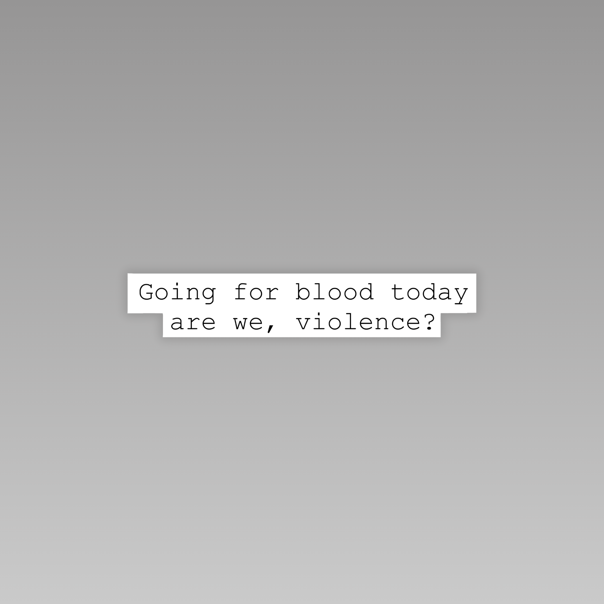 Going For Blood Today, Violence Vinyl Sticker | Fourth Wing | Rebecca Yarros | Officially Licensed
