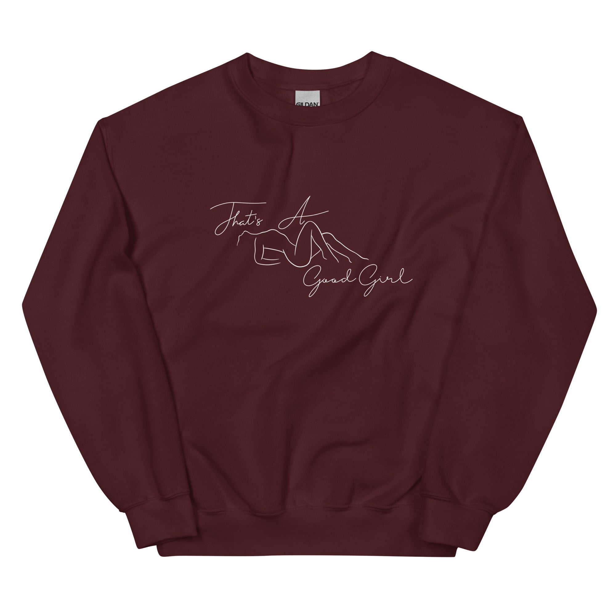 That's A Good Girl Sweatshirt