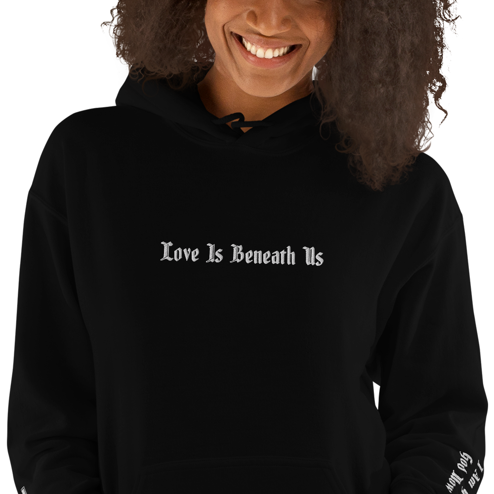 Love is Beneath Us Embroidered Hoodie White Stitching | That Sik Luv | Jescie Hall | Officially Licensed |