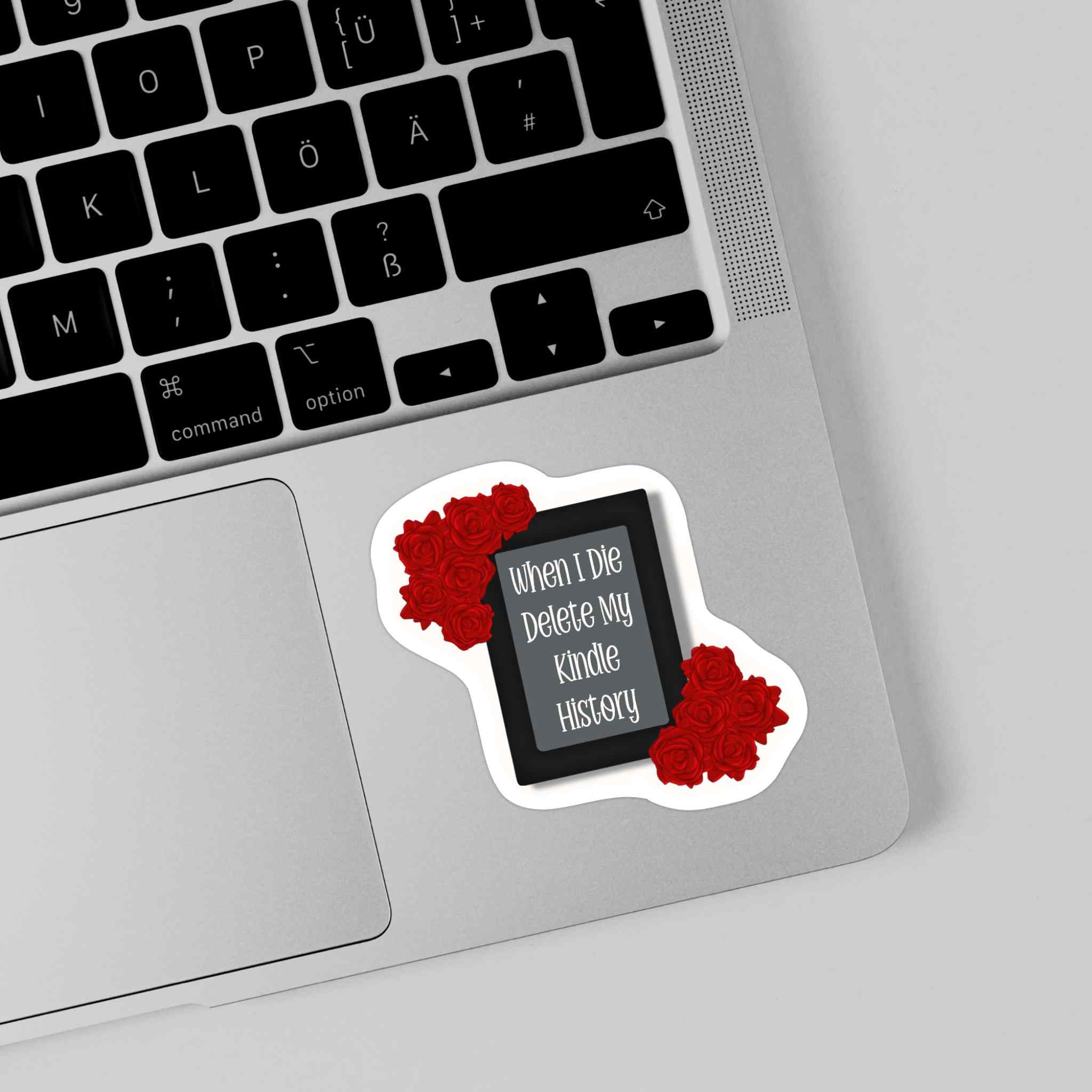 When I Die Delete My Kindle History Vinyl Sticker