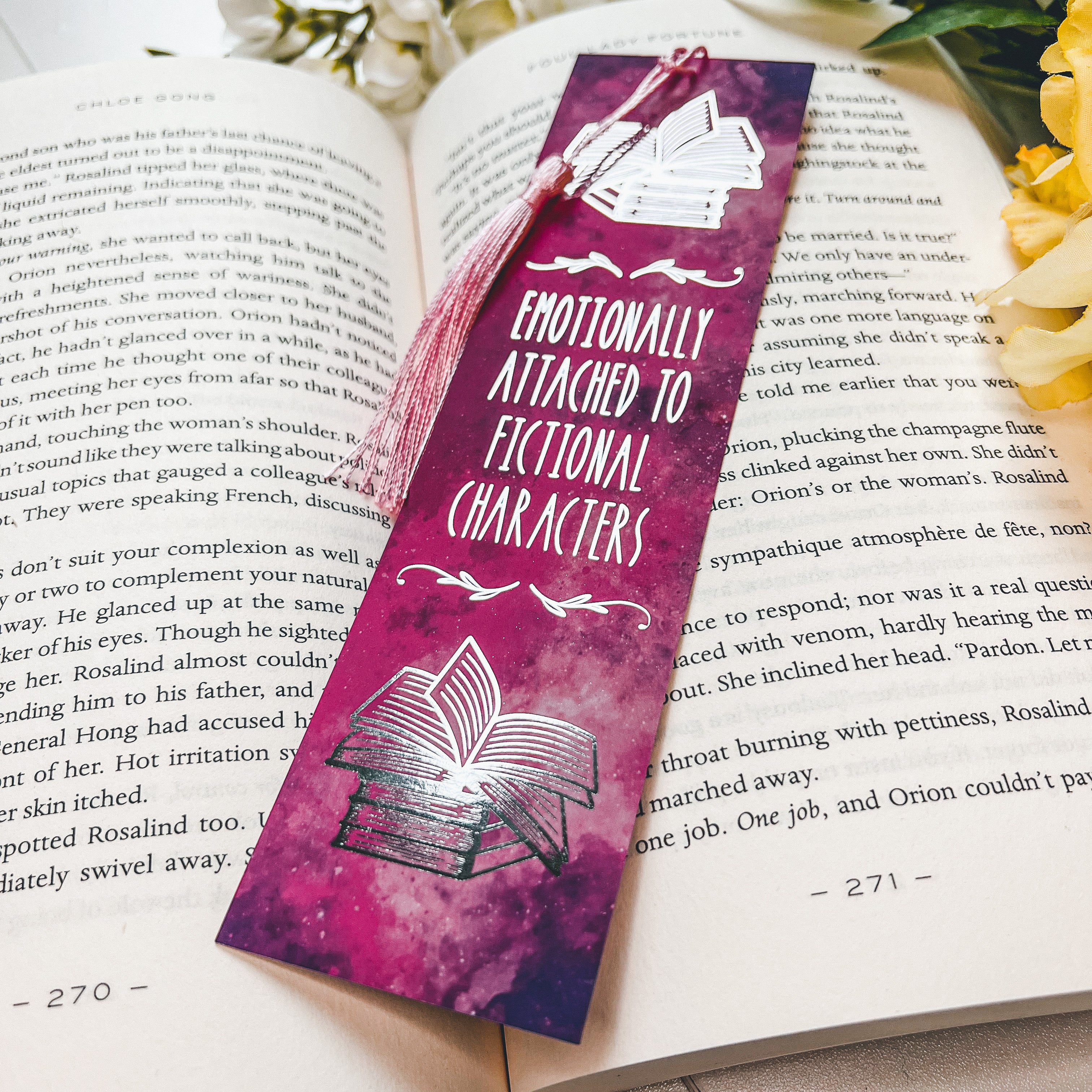 Pink Emotionally Attached to Fictional Characters Silver Foiled Bookmark with Tassel