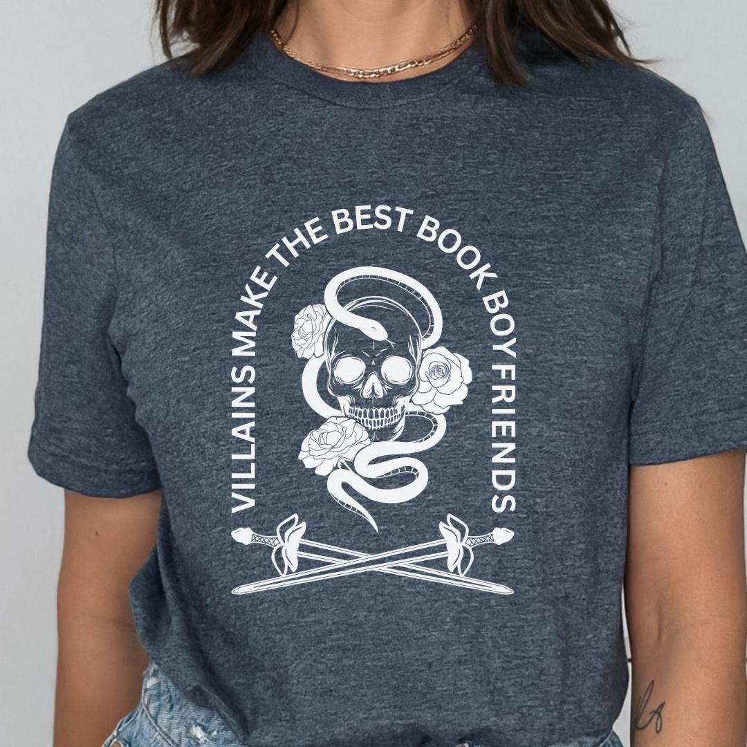 Villains Make The Best Book Boyfriends T-shirt