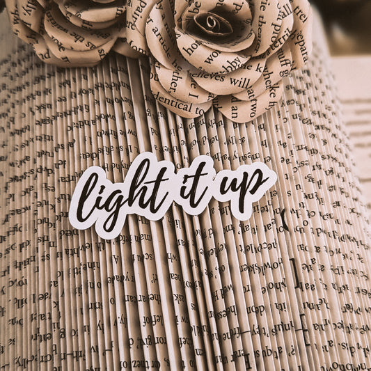 Light It Up | Crescent City Vinyl Sticker