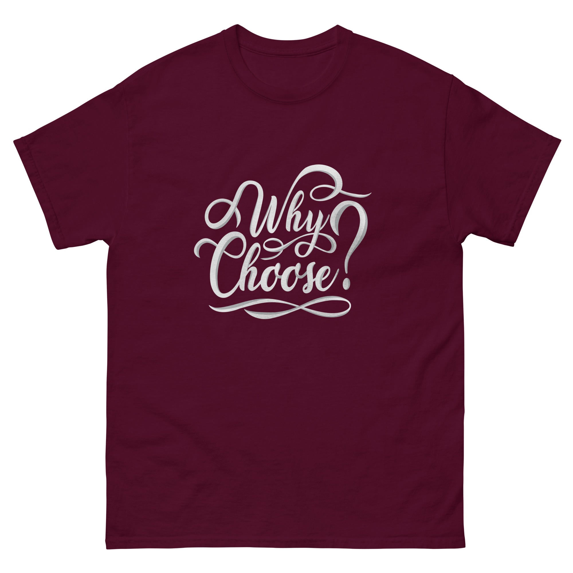 Why Choose Romance T-shirt