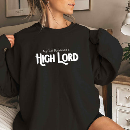 My Book Boyfriend Is A High Lord Crewneck Sweatshirt