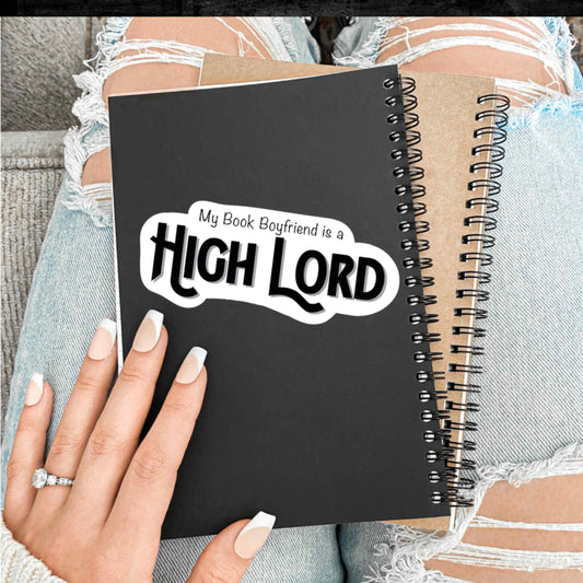 My Book Boyfriend is a High Lord Sticker