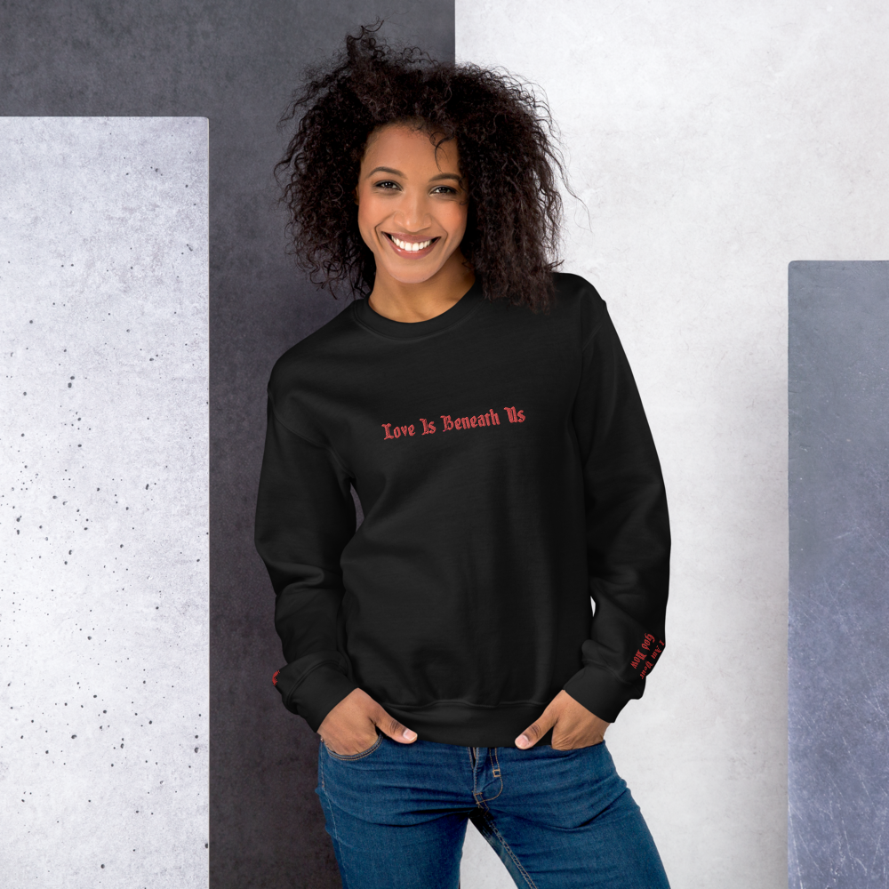 Love is Beneath Us Embroidered Sweatshirt Red Stitching | That Sik Luv | Jescie Hall | Officially Licensed |