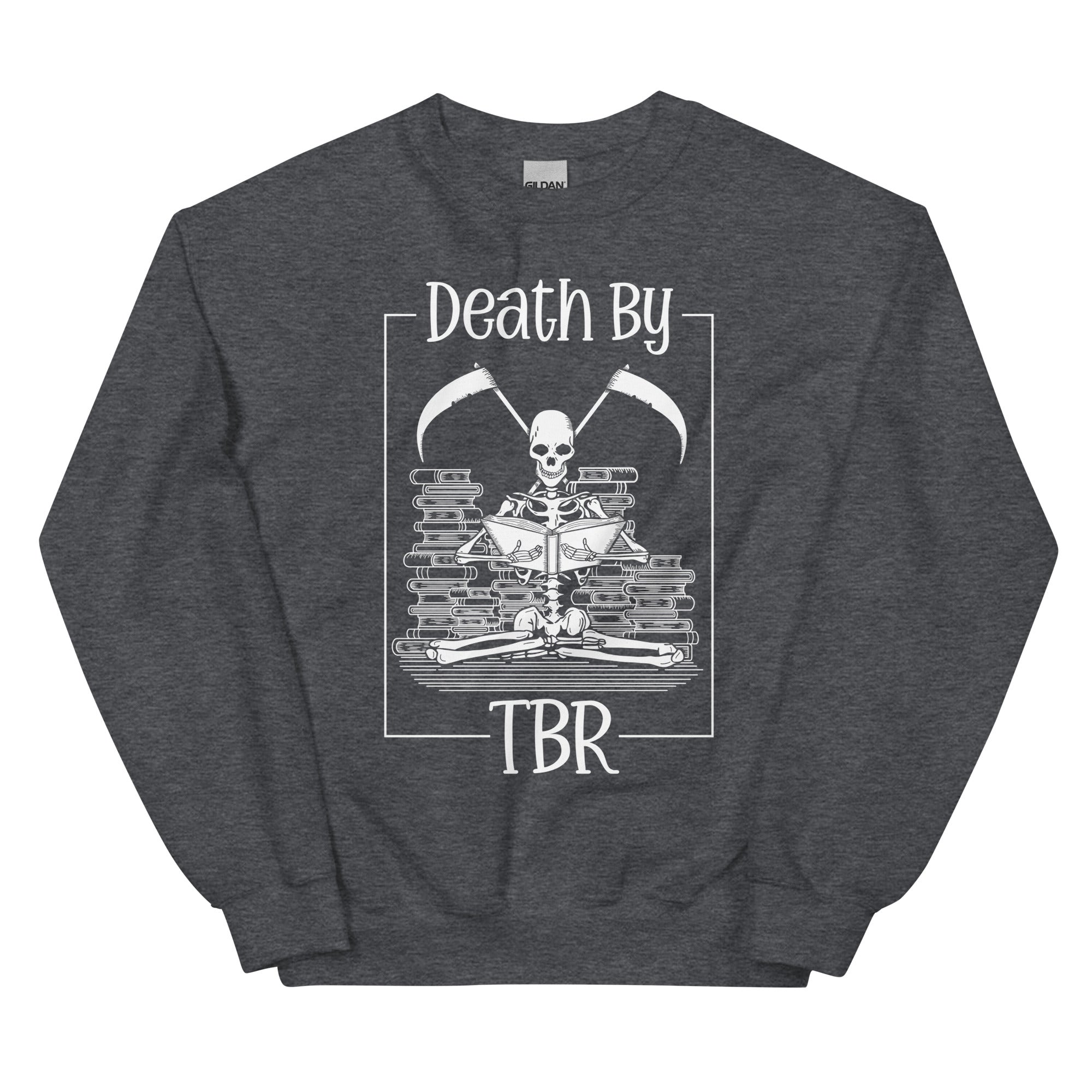 Death By TBR Sweatshirt