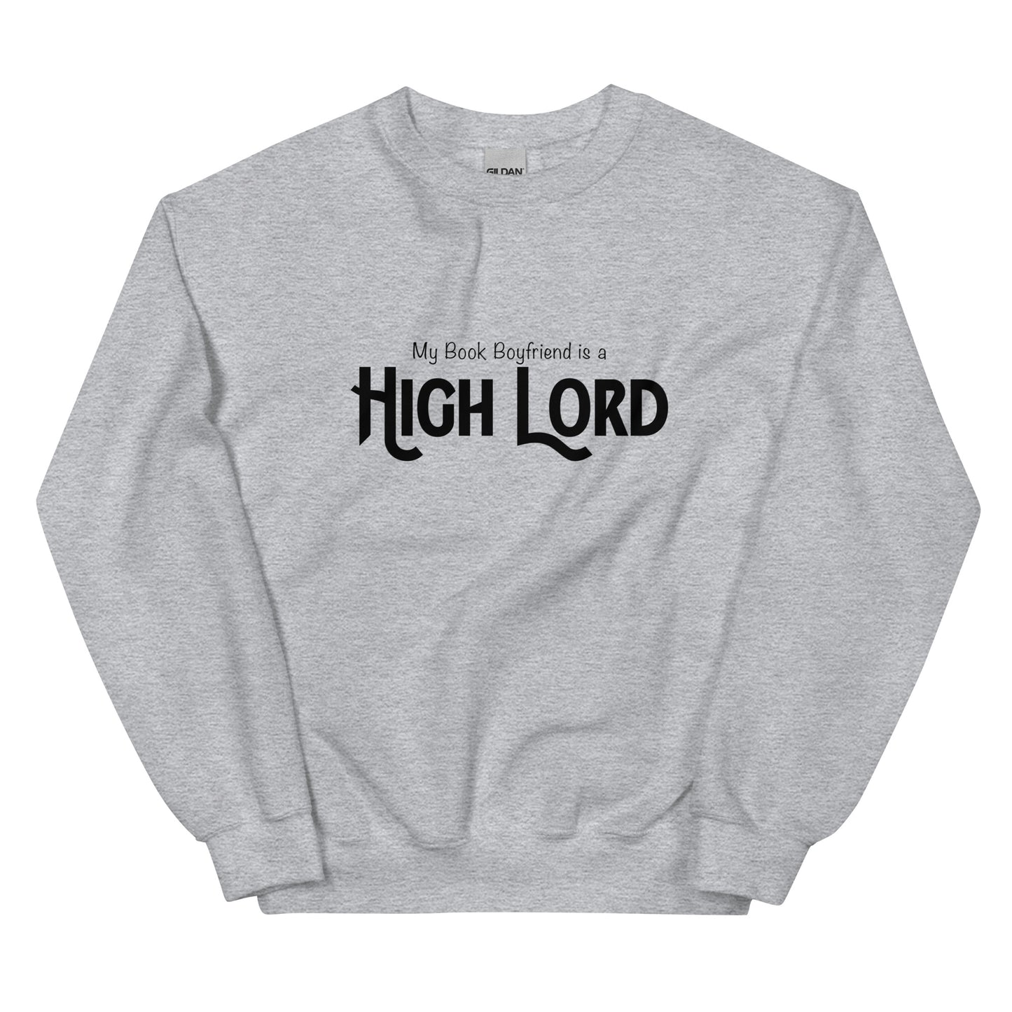 My Book Boyfriend Is A High Lord Crewneck Sweatshirt