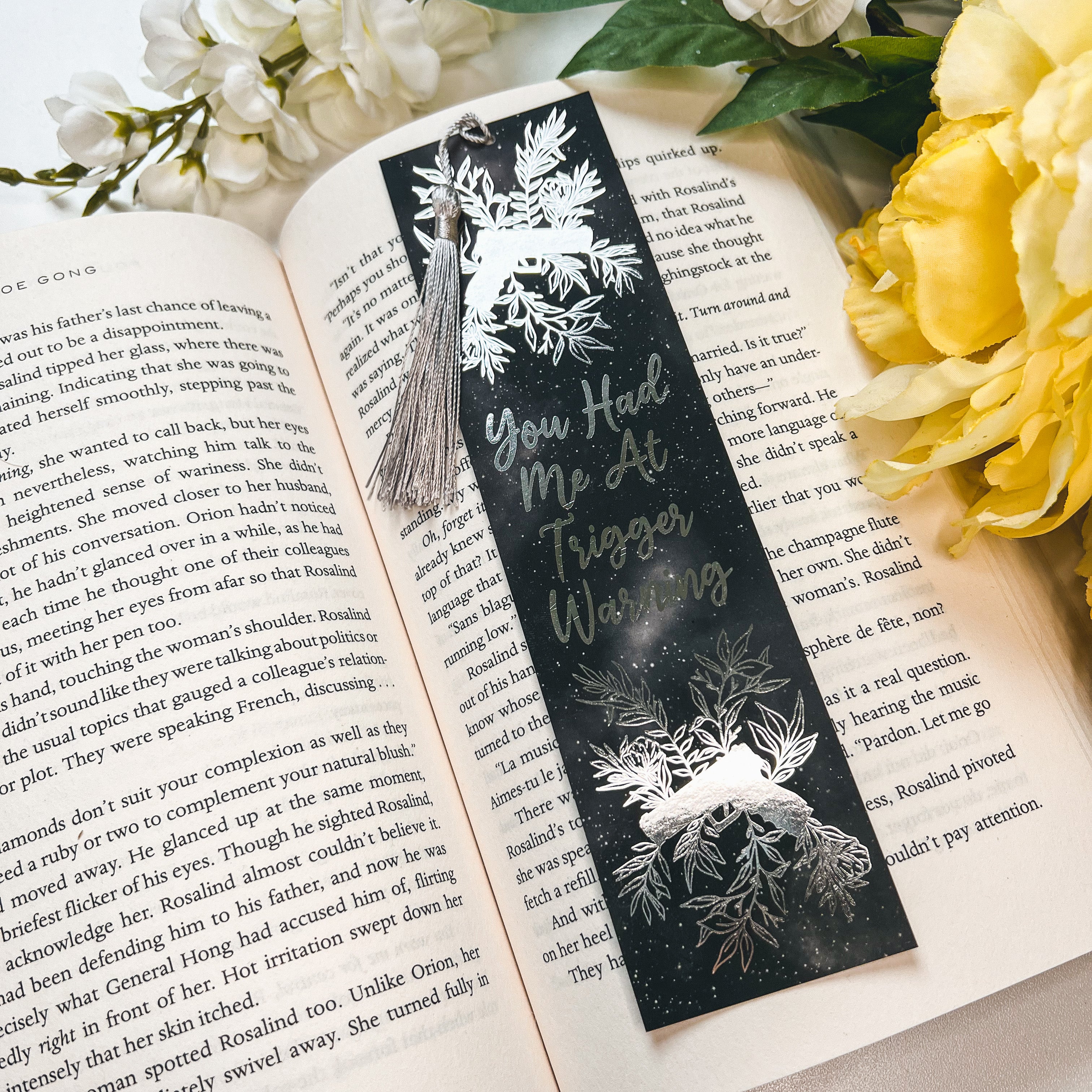 You Had Me At Trigger Warning Silver Foiled Bookmark with Tassel